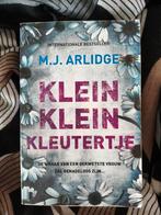 M.J. Arlidge - Klein klein kleutertje, Boeken, Thrillers, Gelezen, Ophalen of Verzenden, Nederland, M.J. Arlidge