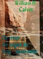 William Calvin: De rivier die tegen de berg opstroomt, Ophalen of Verzenden, Gelezen, William Calvin, Amerika