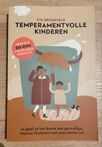 Temperamentvolle Kinderen - Eva Bronsveld, Ophalen of Verzenden, Zo goed als nieuw, Opvoeding tot 6 jaar