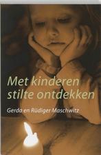 Gerda en Rudiger Maschwitz Met kinderen Stilte ontdekken, Boeken, Filosofie, Nieuw, Verzenden