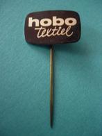 Speldje van HOBO textiel, Verzamelen, Speldjes, Pins en Buttons, Verzenden, Zo goed als nieuw, Merk, Speldje of Pin