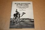 In the footsteps of the camel - Portrait of the Bedouins, Ophalen of Verzenden, Zo goed als nieuw, Europa