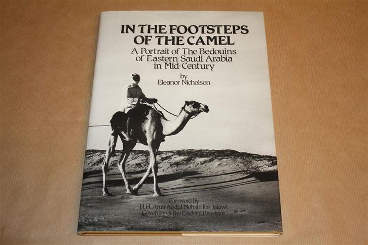 In the footsteps of the camel - Portrait of the Bedouins, Boeken, Geschiedenis | Wereld, Zo goed als nieuw, Europa, Ophalen of Verzenden