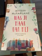 was je maar van mij Mhairi Mcfarlane, Ophalen, Zo goed als nieuw, Mhairi mcfarlane