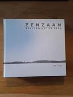 Eenzaam, beelden uit de Peel, Bob Luijks, Nieuw, Ophalen of Verzenden, Natuur algemeen