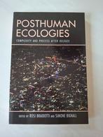 Posthuman Ecologies: Complexity and Process After Deleuze, Ophalen, Zo goed als nieuw, Cultuurfilosofie, Rosi Braidotti en Simone Bignall