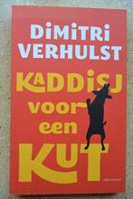Kaddisj voor een kut Dimitri Verhulst, Ophalen of Verzenden, Zo goed als nieuw, Dimitri Verhulst, Nederland