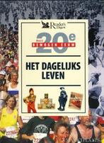 Onze bewogen 20e eeuw-Het dagelijks leven -Reader's D. (qwe), Ophalen of Verzenden, Zo goed als nieuw, Overige gebieden