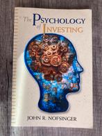The Psychology of Investing - John R. Nofsinger, Boeken, Ophalen of Verzenden, Zo goed als nieuw
