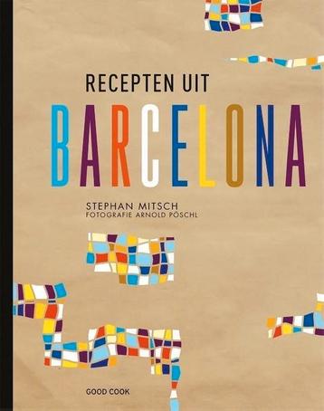 Recepten uit Barcelona - Stephan Mitsch beschikbaar voor biedingen
