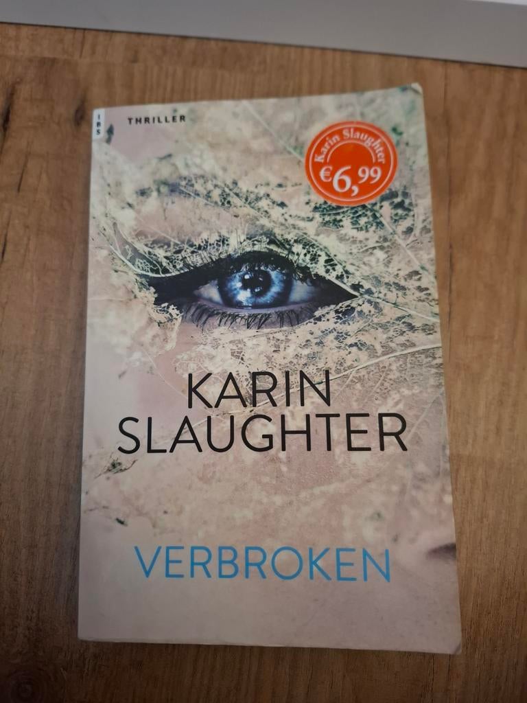 Verbroken - Karin Slaughter - Thriller, Ophalen of Verzenden, Zo goed als nieuw, Nederland, Karin Slaughter