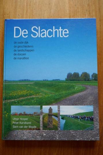 De Slachte (De oude dijk, geschiedenis, dorpen, marathon) beschikbaar voor biedingen