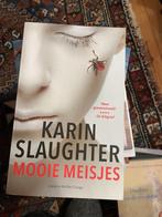 Mooie meisjes Karin slaughter, Karin Slaughter, Ophalen of Verzenden, Zo goed als nieuw, Nederland