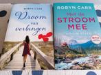 2x Robyn Carr -Met de stroom mee en Droom van verlangen, Boeken, Ophalen of Verzenden, Gelezen, Robyn Carr