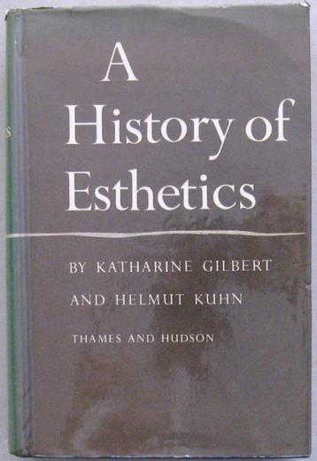 History of Esthetics HC Gilbert & Kuhn - Esthetiek in kunst beschikbaar voor biedingen