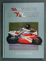 Fantastische motoren. Alan Cathcart., Algemeen, Ophalen of Verzenden, Zo goed als nieuw