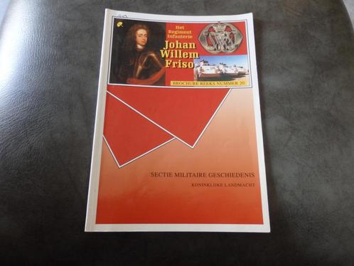 Het regiment infanterie Johan Willem Friso Geschiedenis, Verzamelen, Militaria | Algemeen, Landmacht, Boek of Tijdschrift, Nederland