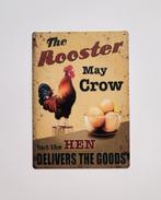Rooster may crow hen delivers reclamebord van metaal deco, Info@deconoord.nl, Deco Noord, Nieuw, Ophalen of Verzenden