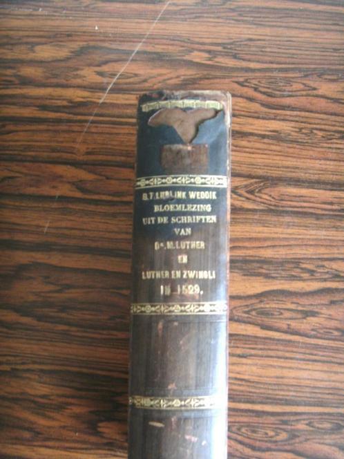 Bloemlezing uit de geschriften van Luther en Zwingli, Antiek en Kunst, Antiek | Boeken en Bijbels, Ophalen of Verzenden