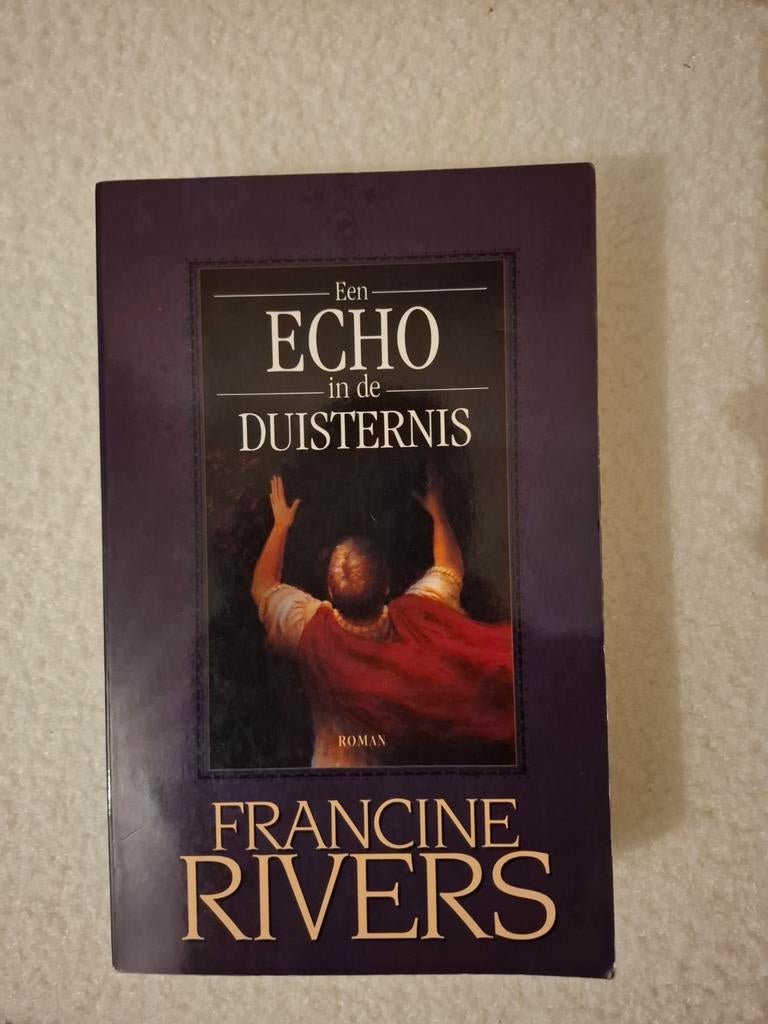 Een Echo in de Duisternis - Francine Rivers, Ophalen of Verzenden, Gelezen, Francine Rivers, Nederland