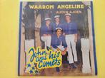 John and his Comets - Waarom Angeline / Ajoen ajoen, Ophalen, Zo goed als nieuw, Overige formaten, Levenslied of Smartlap
