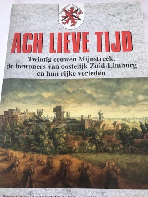 Ach lieve tijd  twintig eeuwen mijnstreek, Boeken, Geschiedenis | Stad en Regio, Nieuw, 19e eeuw, Ophalen