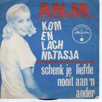 Anja - Kom en lach Natasja, Gebruikt, 7 inch, Single, Ophalen of Verzenden