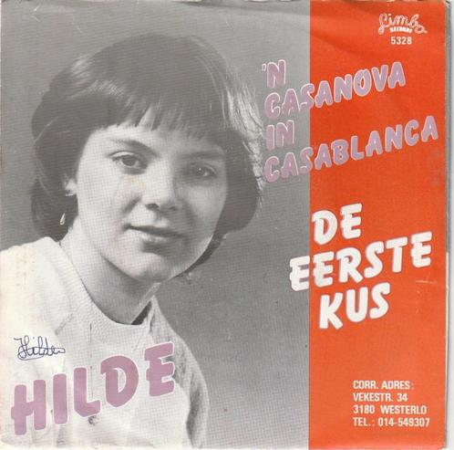 HILDE - De EERSTE KUS - 'n CASANOVA - Nr  54, Cd's en Dvd's, Vinyl | Nederlandstalig, Zo goed als nieuw, Levenslied of Smartlap