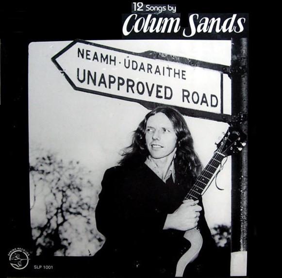 LP Colum Sands – Unapproved Road, Ophalen, Gebruikt, 12 inch