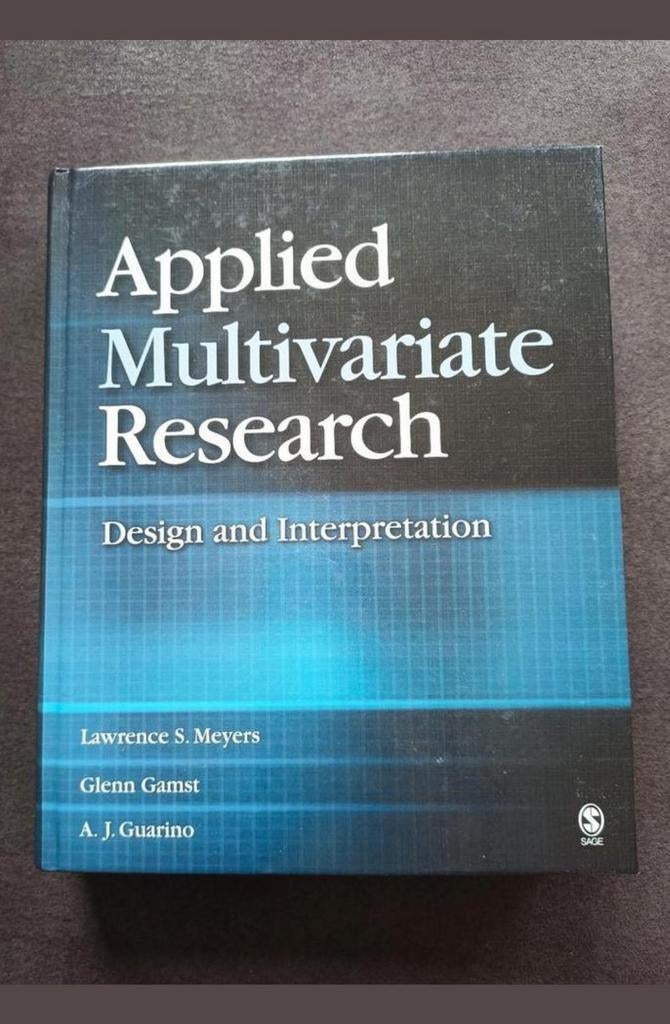 Applied Multivariate Research: Design and Interpretation, Lawrence S. Meyers, Glenn Gamst, A. J. Guarino, Ophalen of Verzenden