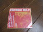 Sergio mendes and brasil 77 pais tropical, Latin en Salsa, 7 inch, Single, Ophalen of Verzenden