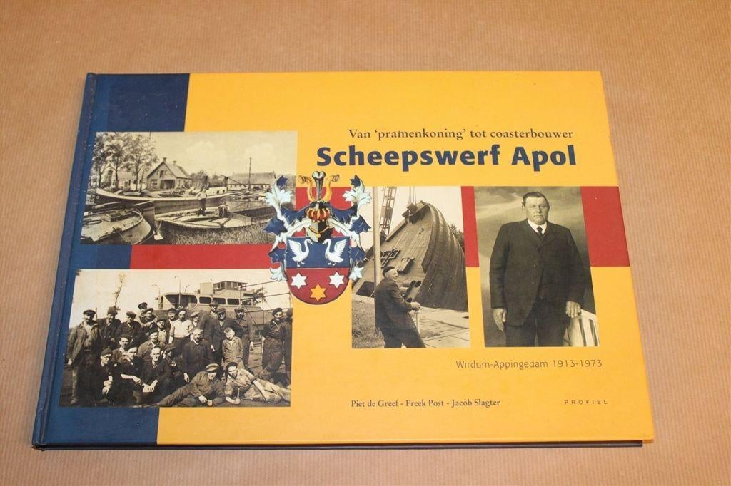 Scheepswerf Apol — Scheepsbouw Wirdum Appingedam 1913-1973, Boeken, Ophalen of Verzenden, Zo goed als nieuw