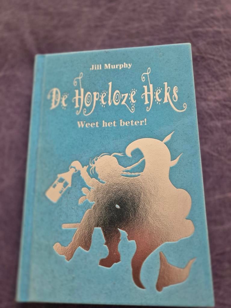 De Hopeloze Heks Weet het Beter! - Jill Murphy, Ophalen, Zo goed als nieuw, Jill Murphy, Sprookjes