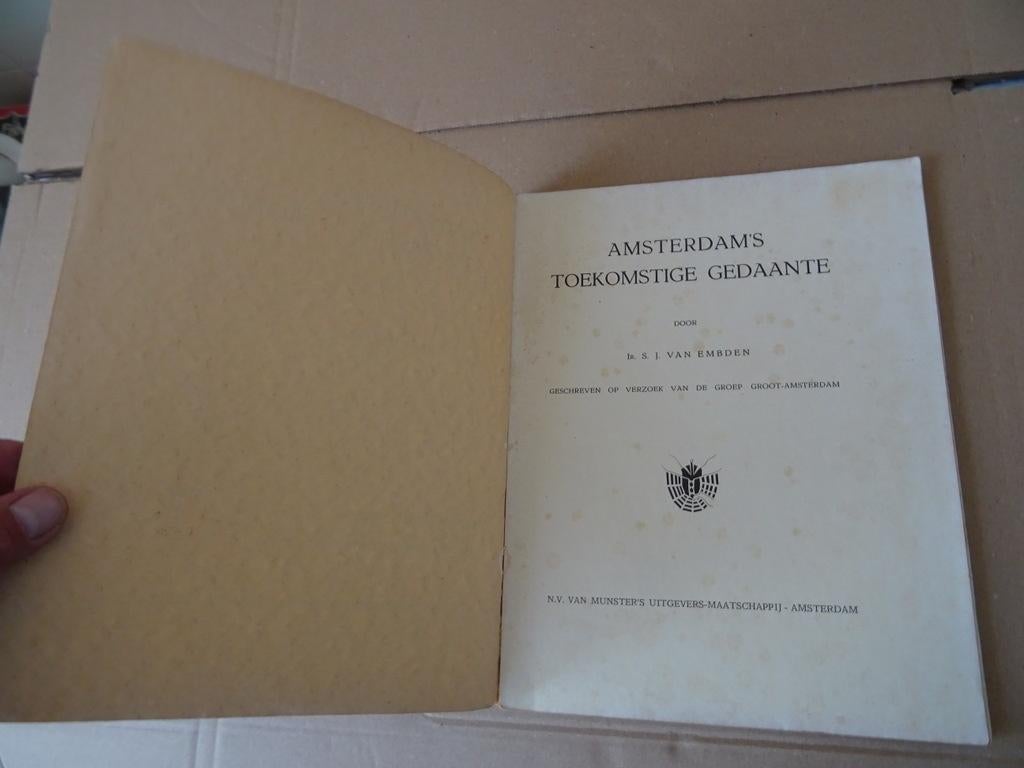 Ir. S. J. van Embden  Amsterdam’s Toekomstige Gedaante 1931, Ophalen of Verzenden, Ir. S. J. van Embden b.i., 20e eeuw of later