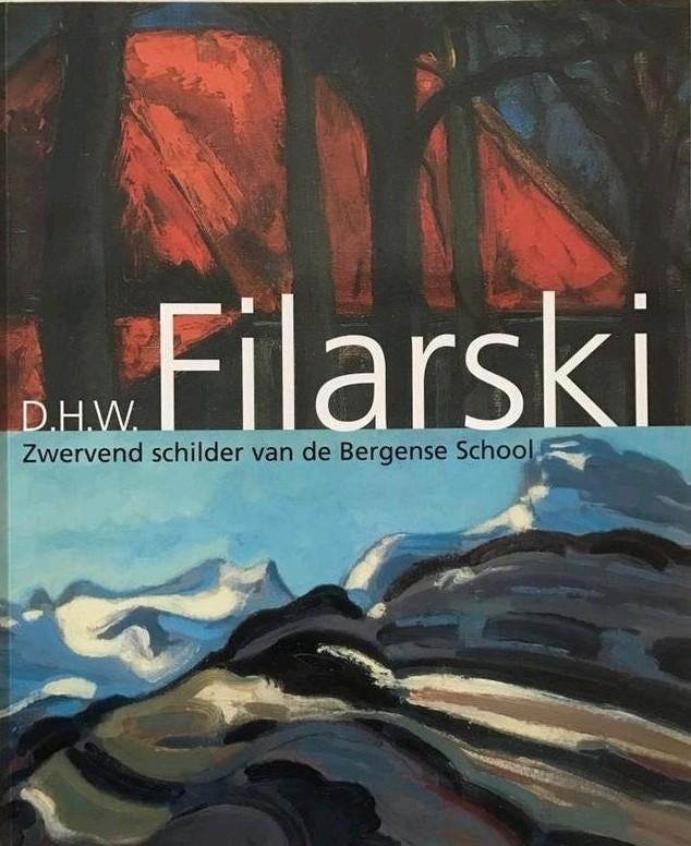 DIRK FILARSKI Zwervend schilder van de Bergense School, Verzenden, Zo goed als nieuw