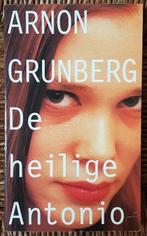 De heilige Antonio - Arnon Grunberg - boekenweek 1998 - IGST, Ophalen of Verzenden, Gelezen, Arnon Grunberg