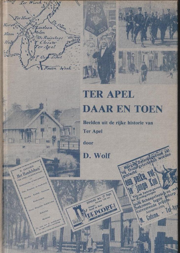 Boek Ter Apel daar en toen, Gelezen, 19e eeuw, D.Wolf, Ophalen of Verzenden