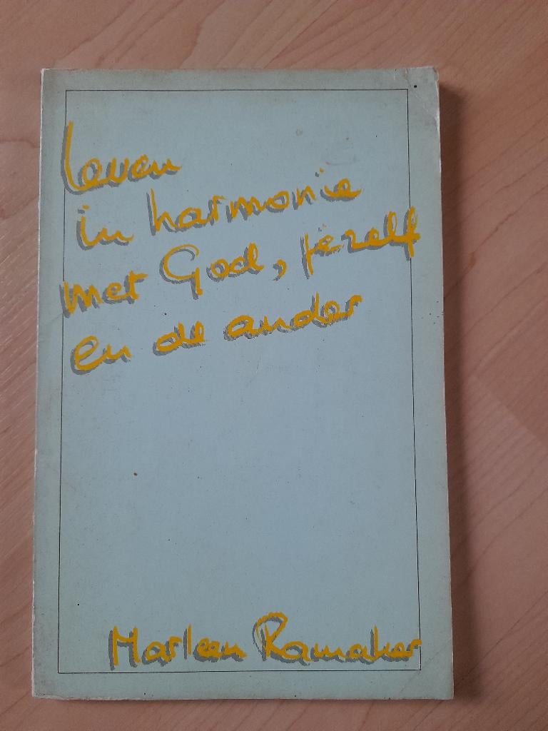 LEVEN IN HARMONIE MET GOD JEZELF EN DE ANDER Marleen Ramaker, Ophalen of Verzenden, Zo goed als nieuw