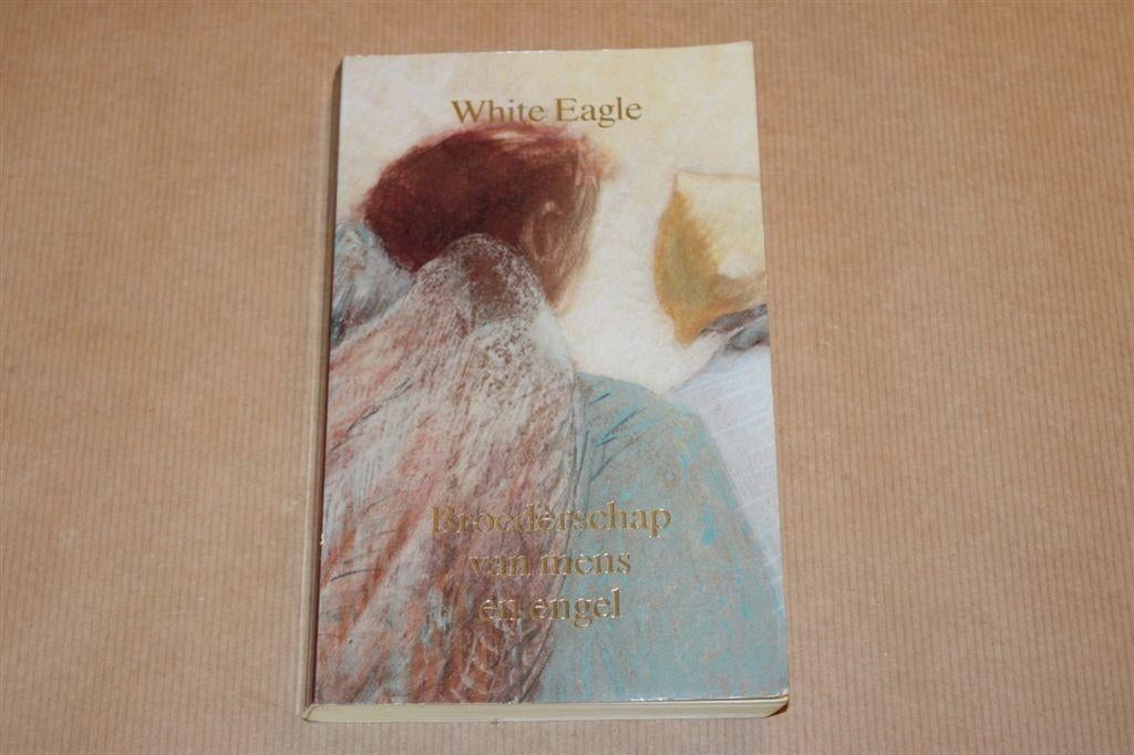 Broederschap van mens en engel. White Eagle., Boeken, Esoterie en Spiritualiteit, Ophalen of Verzenden, Gelezen, Overige onderwerpen