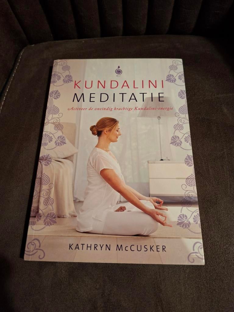 Kundalini Meditatie: Activeer je krachtige energie, Meditatie of Yoga, Ophalen of Verzenden, Instructieboek, Kathryn McCusker