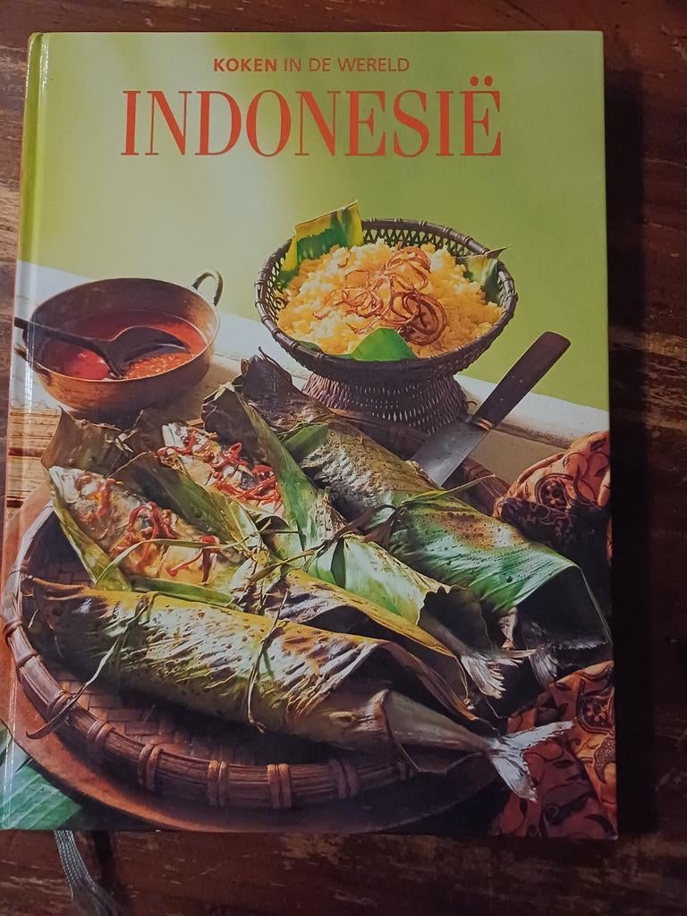 Koken in de Wereld: Indonesië - Authentieke Recepten, Hoofdgerechten, Azië en Oosters, Ophalen of Verzenden, Onbekend