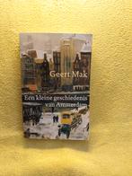 Een kleine geschiedenis van Amsterdam - Geert Mak., Ophalen of Verzenden, 19e eeuw, Zo goed als nieuw