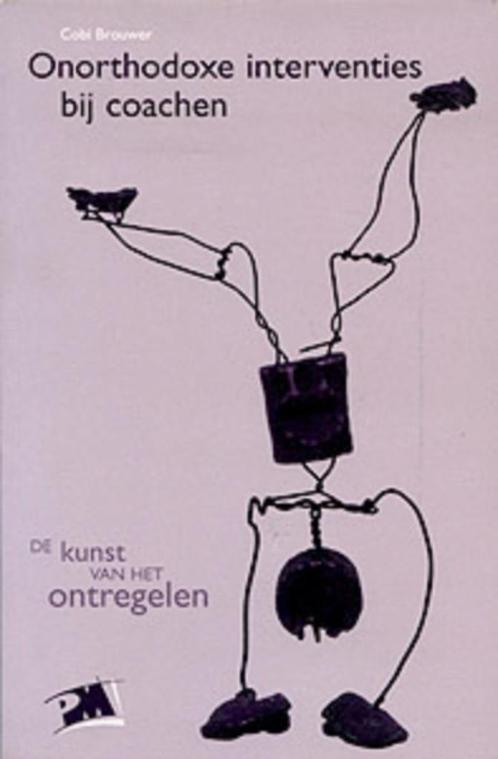 Cobi Brouwer Onorthodoxe interventies bij coachen, Boeken, Esoterie en Spiritualiteit, Nieuw, Ophalen of Verzenden