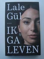 Lale Gül - Ik ga leven, Boeken, Verzenden, Zo goed als nieuw, Nederland