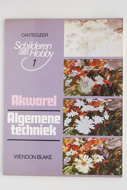 Akwarel algemene techniek - Cantecleer (1979), Boeken, Hobby en Vrije tijd, Zo goed als nieuw, Tekenen en Schilderen, Ophalen of Verzenden