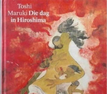 Toshi Maruki Die dag in hiroshima beschikbaar voor biedingen
