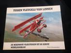 Wim Schoenmaker, Tussen vleugels van linnen, Verzamelen, Luchtvaart en Vliegtuigspotten, Ophalen of Verzenden, Gebruikt, Boek of Tijdschrift