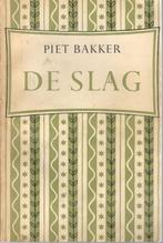 Piet Bakker - De slag. [*de slag* is de slag op de Javazee], Ophalen of Verzenden, Gelezen