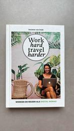 Suzanne van Duijn - Work hard, travel harder. In nieuwstaat!, Ophalen of Verzenden, Nieuw, Suzanne van Duijn
