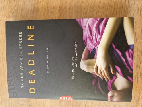 Sabine van den Eynden - Deadline, Boeken, Thrillers, Zo goed als nieuw, Nederland, Ophalen of Verzenden